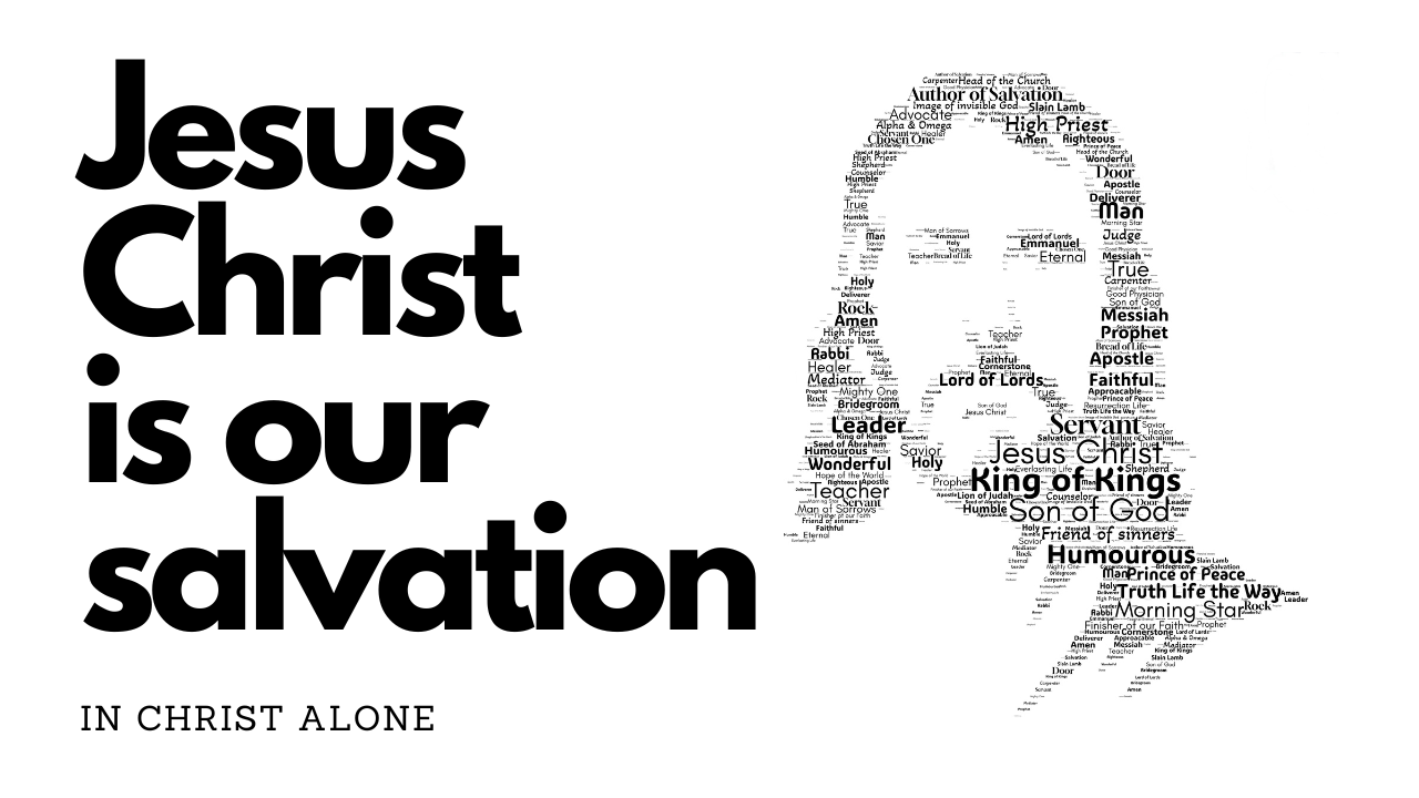 Jesus Christ Is Salvation