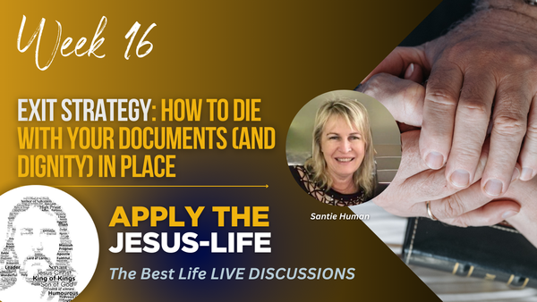 EXIT STRATEGY: How to Die with Your Documents — and Dignity — in Place