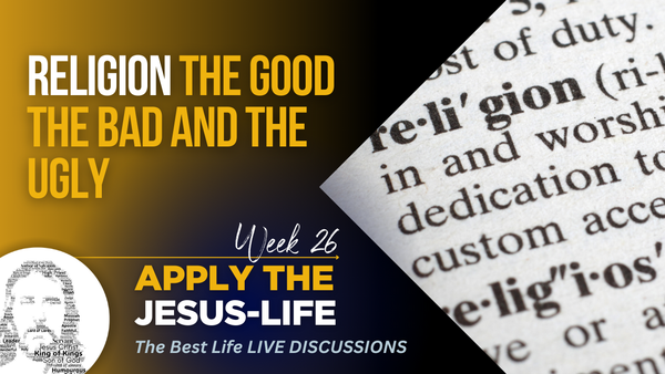 Religion — The Good, The Bad & The Ugly