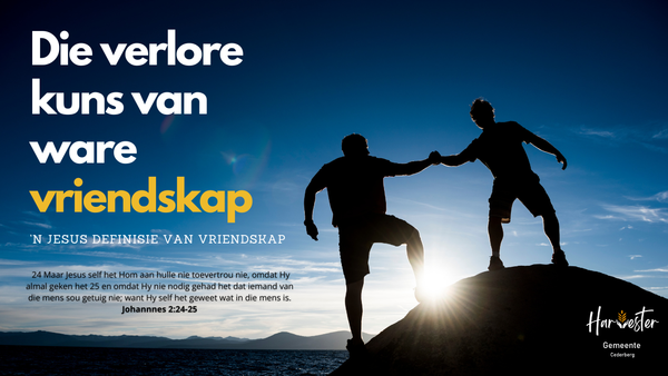 Die Verlore Kuns van Ware Vriendskap