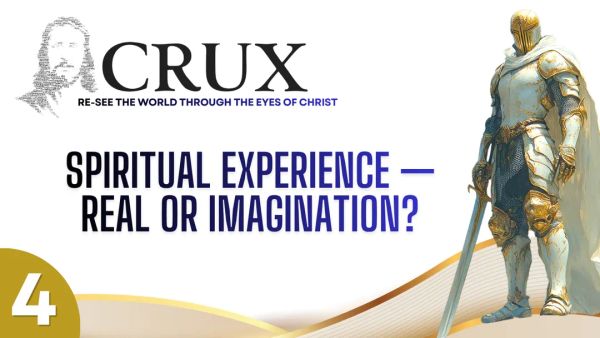 "Re-see the world through the eyes of Christ." Text asks if spiritual experience is real or imagination. An armored knight stands at right.