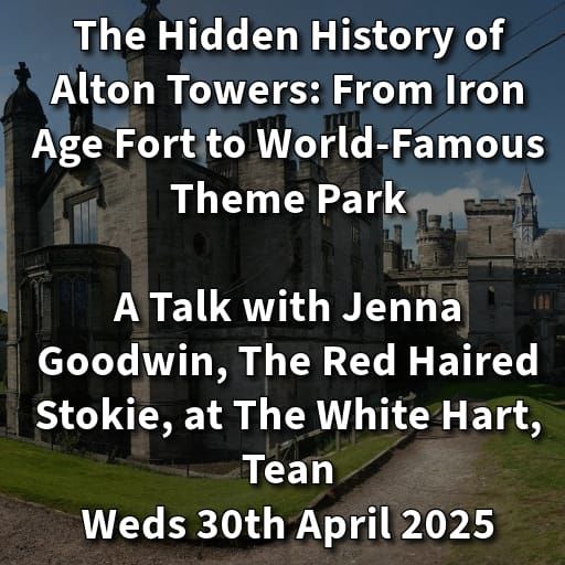 The Hidden History of Alton Towers: From Iron Age Fort to World-Famous Theme Park
