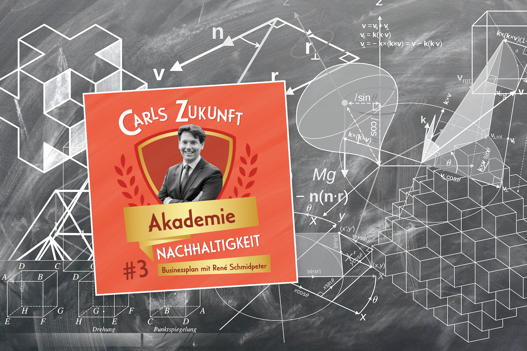 Akademie Nachhaltigkeit: #3 Businessplan mit René Schmidpeter