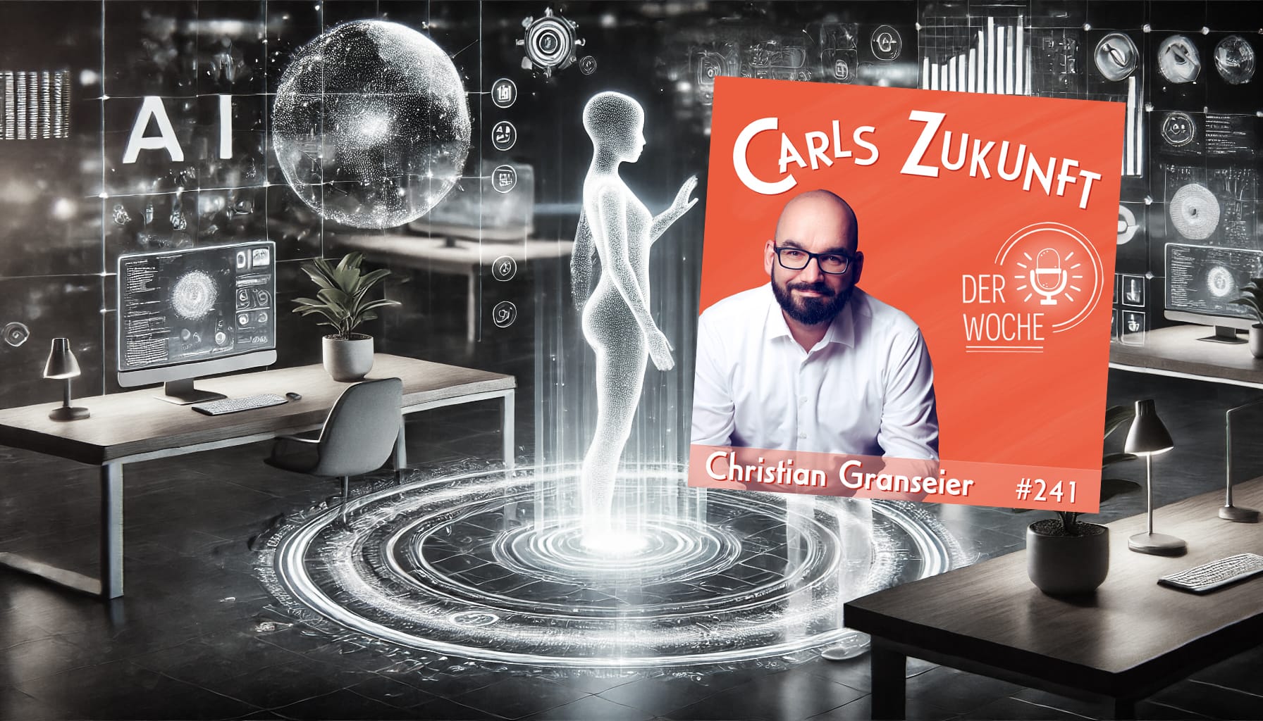 Podcast-Cover mit Christian Granseier in einer futuristischen Arbeitsumgebung