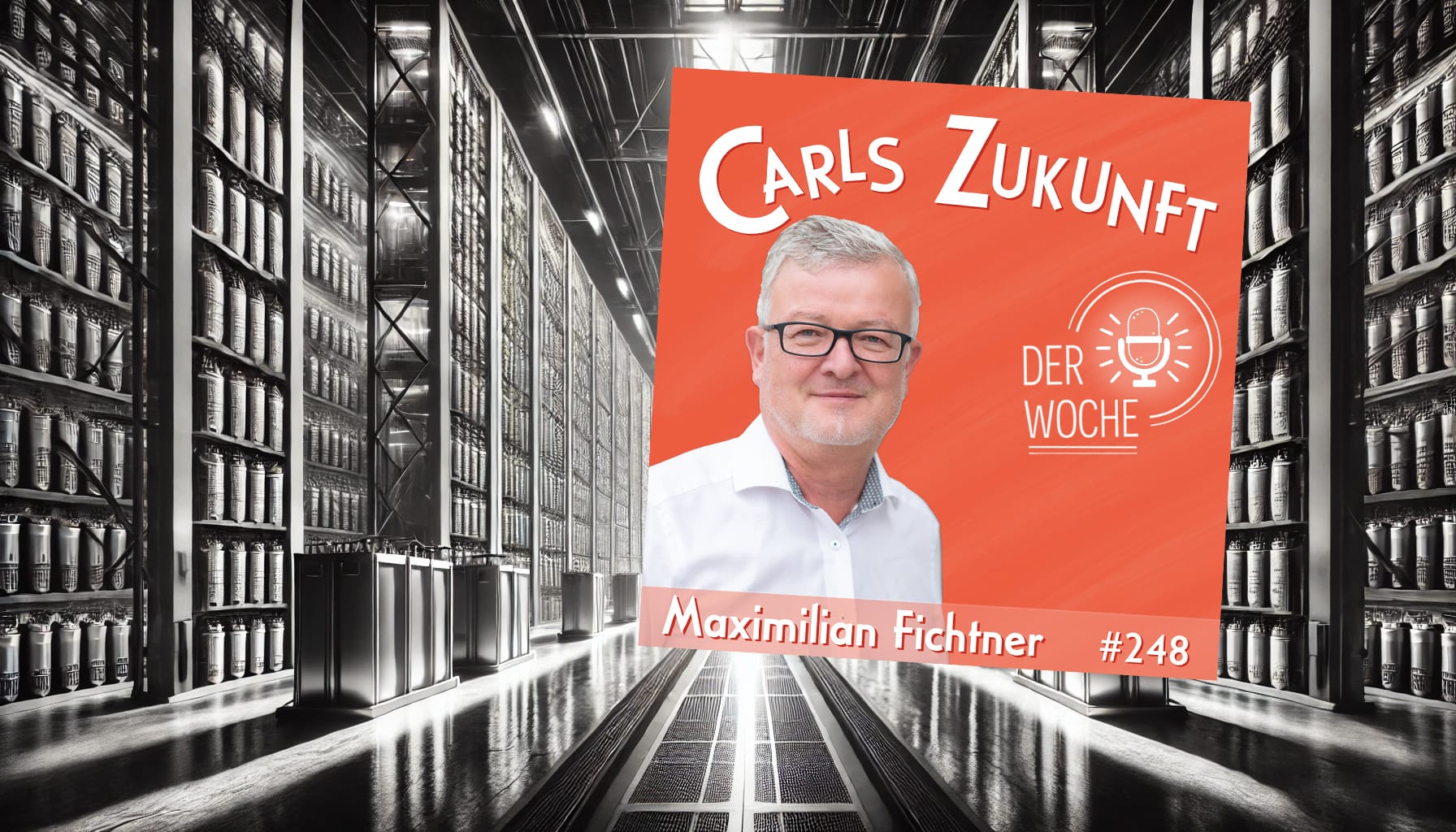 "Carls Zukunft der Woche" mit Maximilian Fichtner (#248). Links futuristisches Lager, rechts sein Porträt vor Orange.