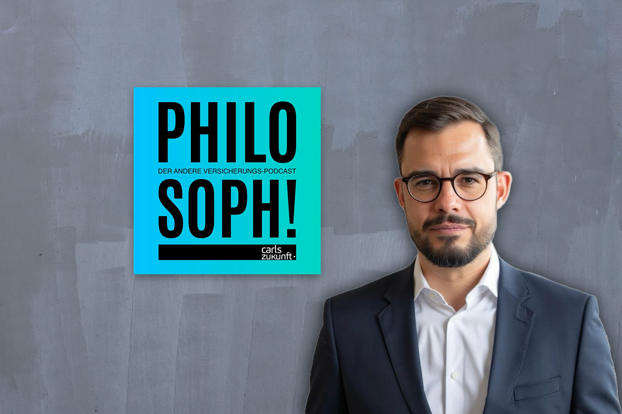 Podcast-Cover „PHILOSOPH!“ mit Markus Niederreiner vor grauer Wand, „Der andere Versicherungs-Podcast“-Slogan.