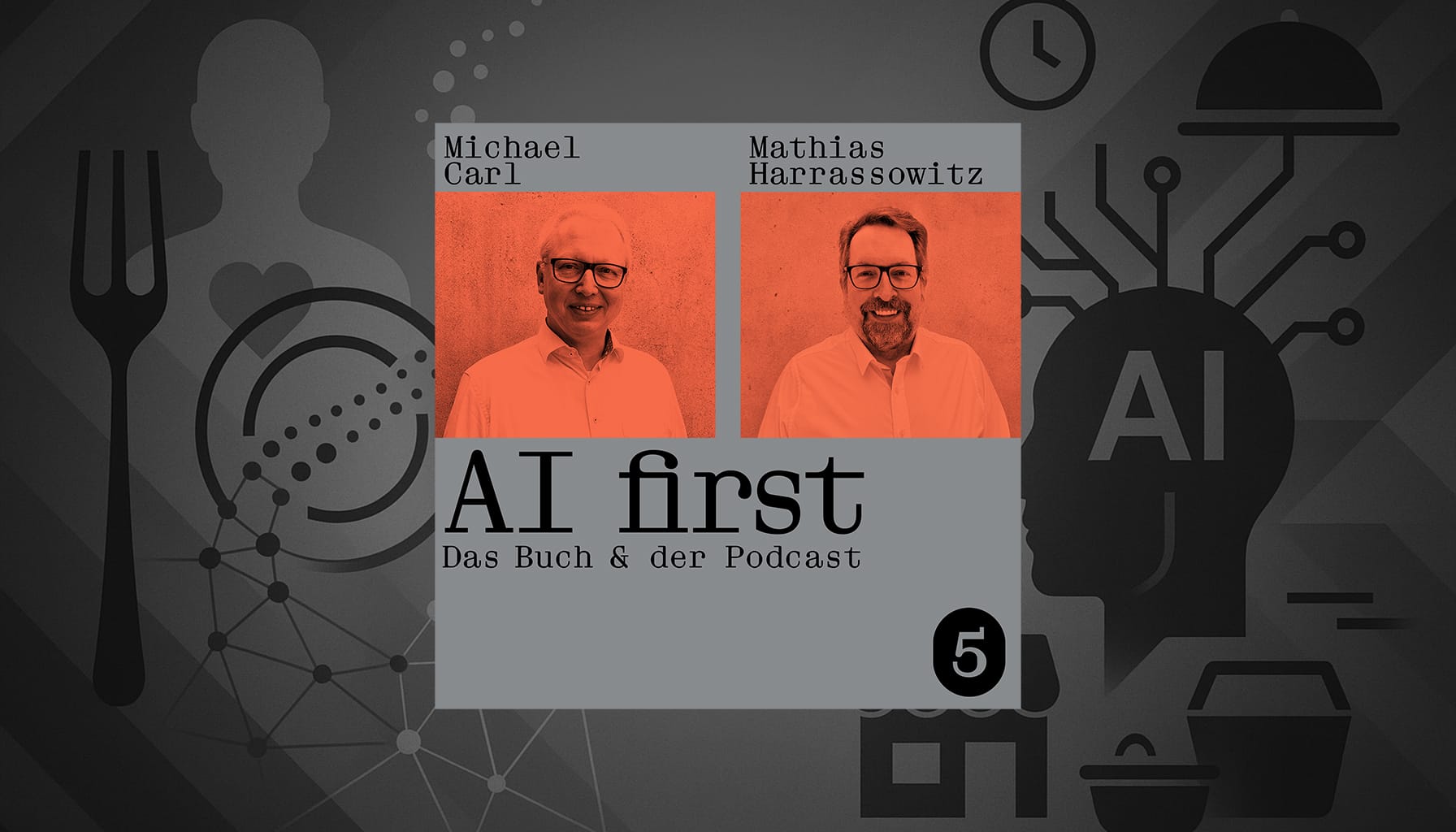 Carls Zukunft der Woche AI first das Praxisbuch für den Mittelstand Podcast 05