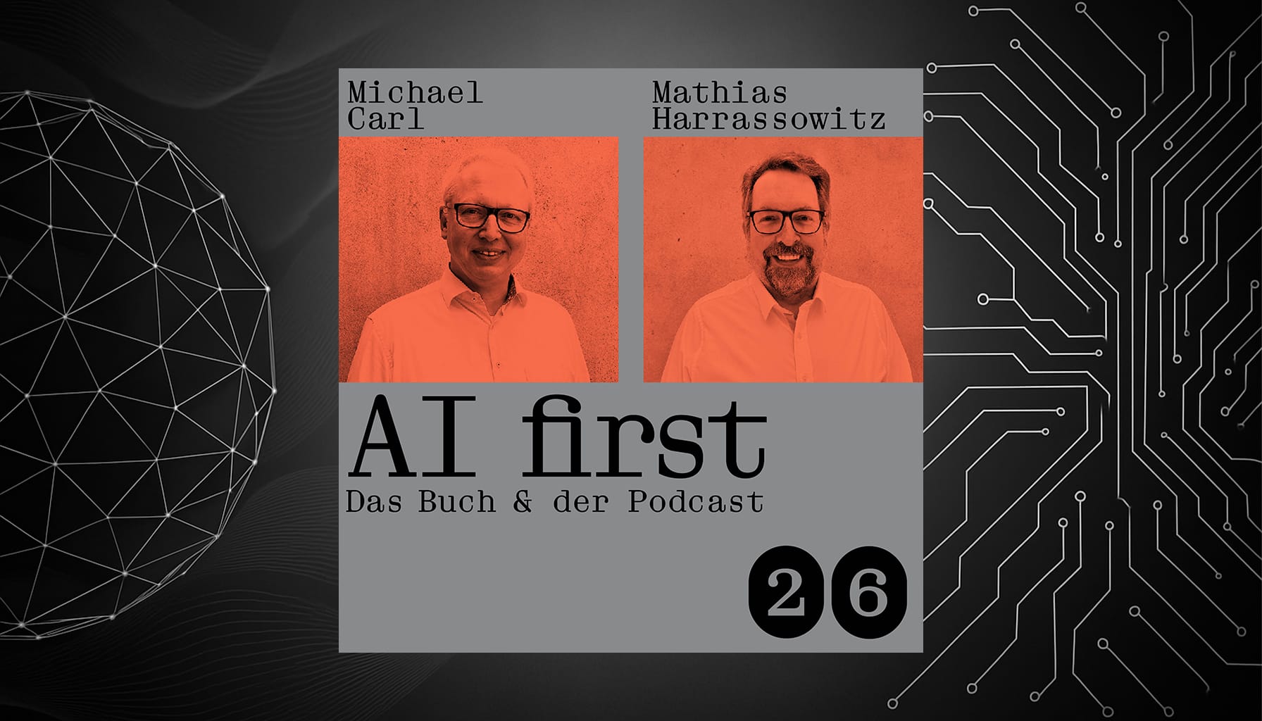 Carls Zukunft der Woche AI first das Praxisbuch für den Mittelstand Podcast 26