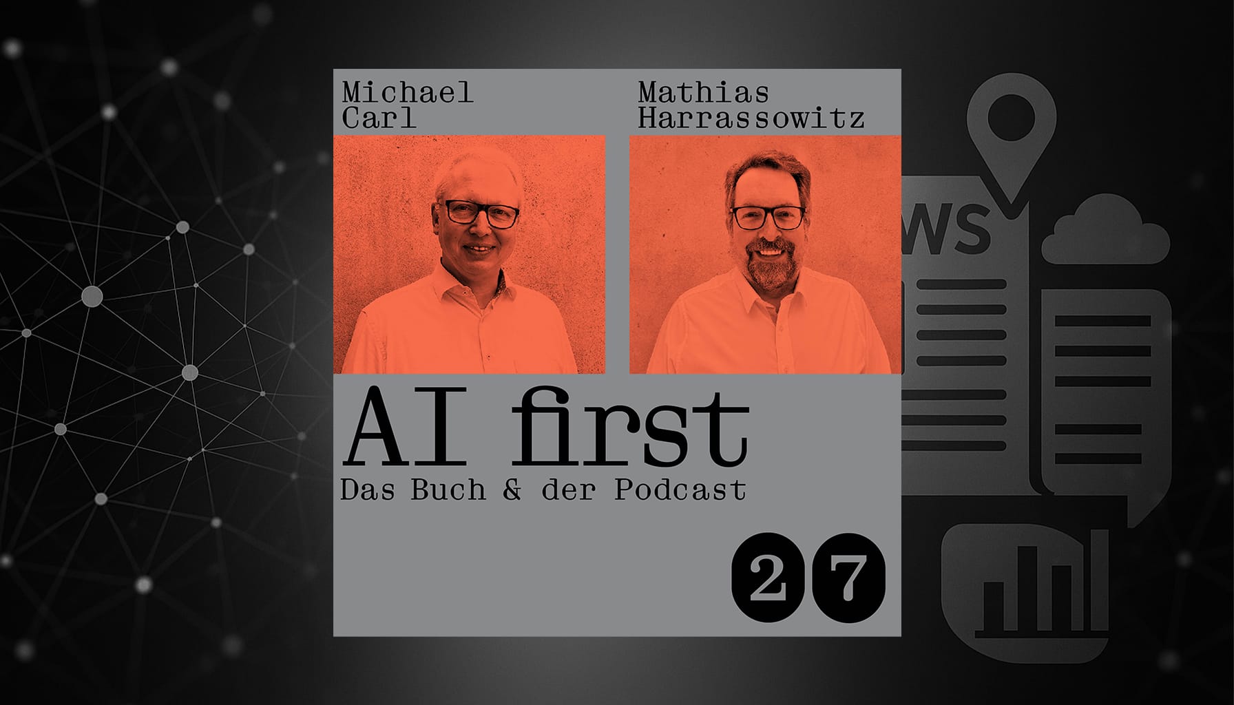 Carls Zukunft der Woche AI first das Praxisbuch für den Mittelstand Podcast 27