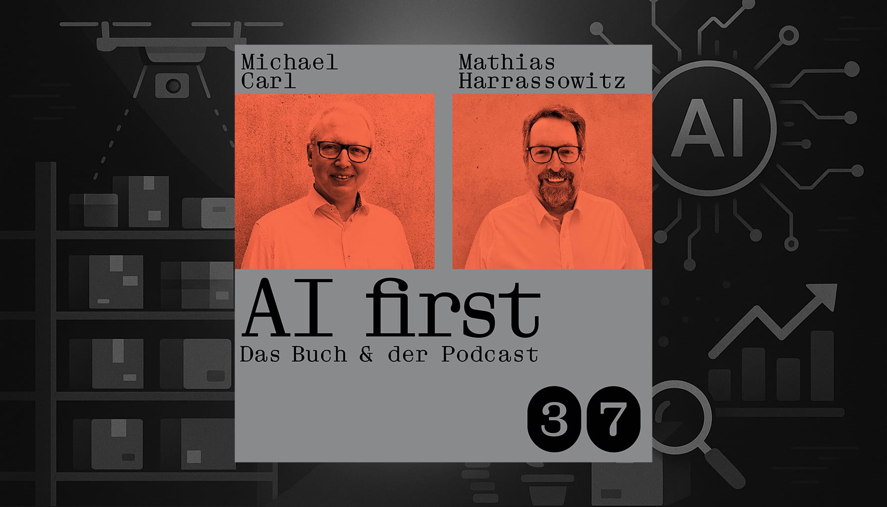 Carls Zukunft der Woche AI first das Praxisbuch für den Mittelstand Podcast 37