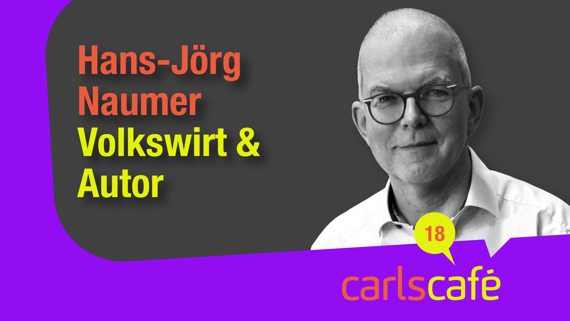 Carls Café Folge 18 Hans Jörg Naumer Allianz Michael Carl Carls Zukunft