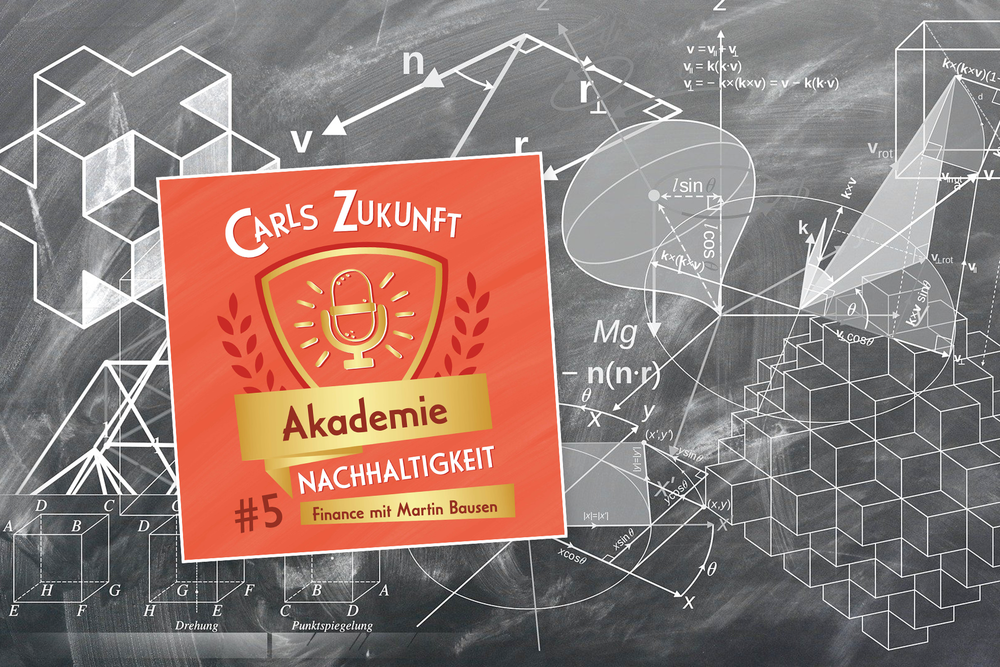 Akademie Nachhaltigkeit: #5 Finance mit Martin Bausen Beitragsbild