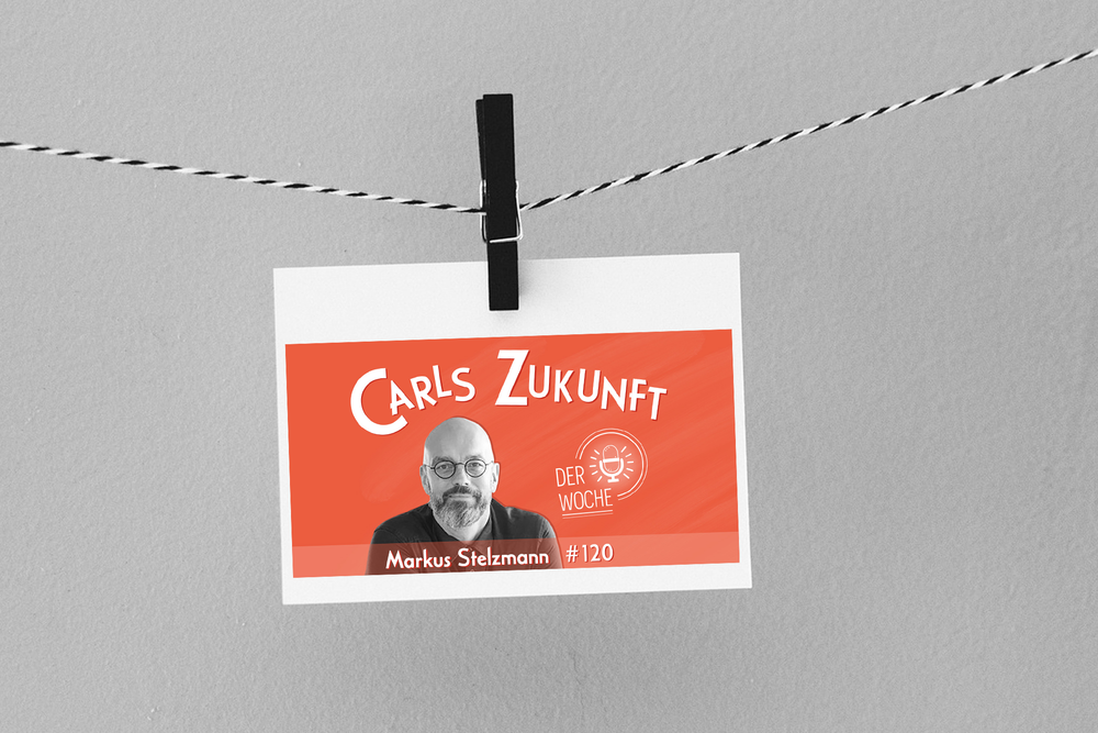 #120 Markus Stelzmann – Die erfolgreiche Organisation der Zukunft Beitragsbild