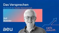 aeu Podcast Das Versprechen Rolf Bulander Bosch Michael Carl Carls Zukunft