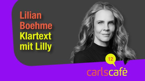 Carls Café Folge 12 Lilian Boehme Klartext mit Lilly Carls Zukunft