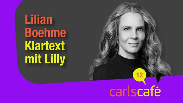 Carls Café Folge 12 Lilian Boehme Klartext mit Lilly Carls Zukunft
