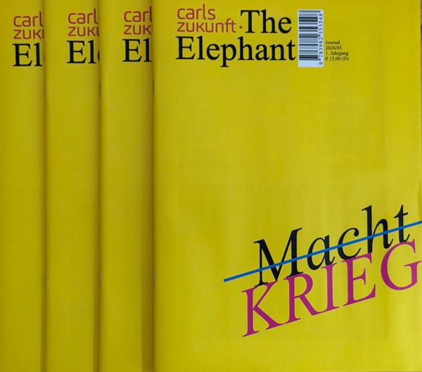 mehrere Ausgaben des Journals "The Elephant" übereinander. Titel: Macht (durchgestrichen) Krieg