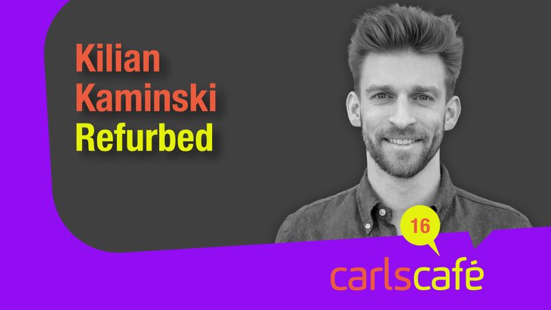 Carls Café Folge 16 Kilian Kaminski Refurbed Michael Carl Carls Zukunft
