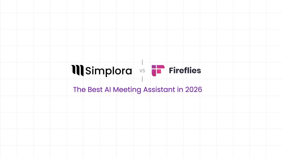 Simplora vs Fireflies: Best AI Meeting Assistant in 2026?