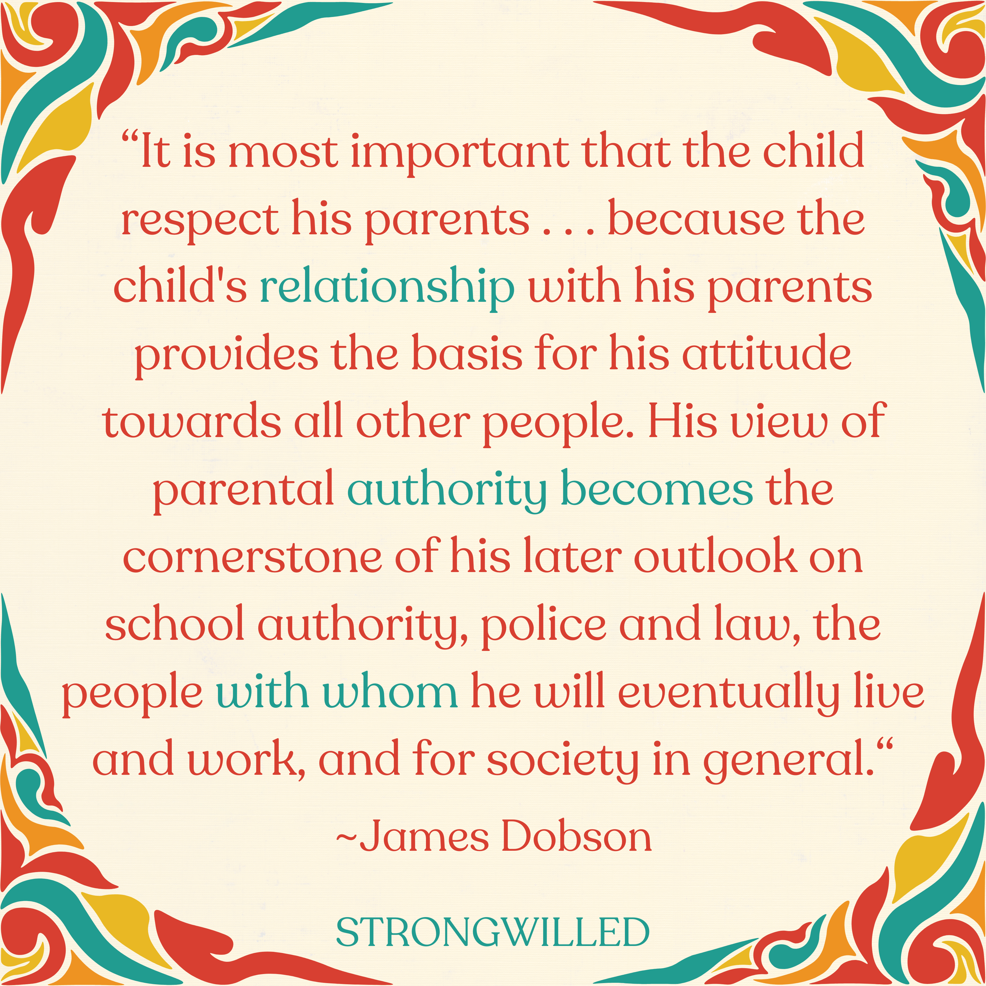 “Little children are exceedingly vulnerable to the teaching (good or bad) of their guardians . . . there is a critical period during the first four or five years of a child's life when he can be taught proper attitudes”—Dr. James Dobson