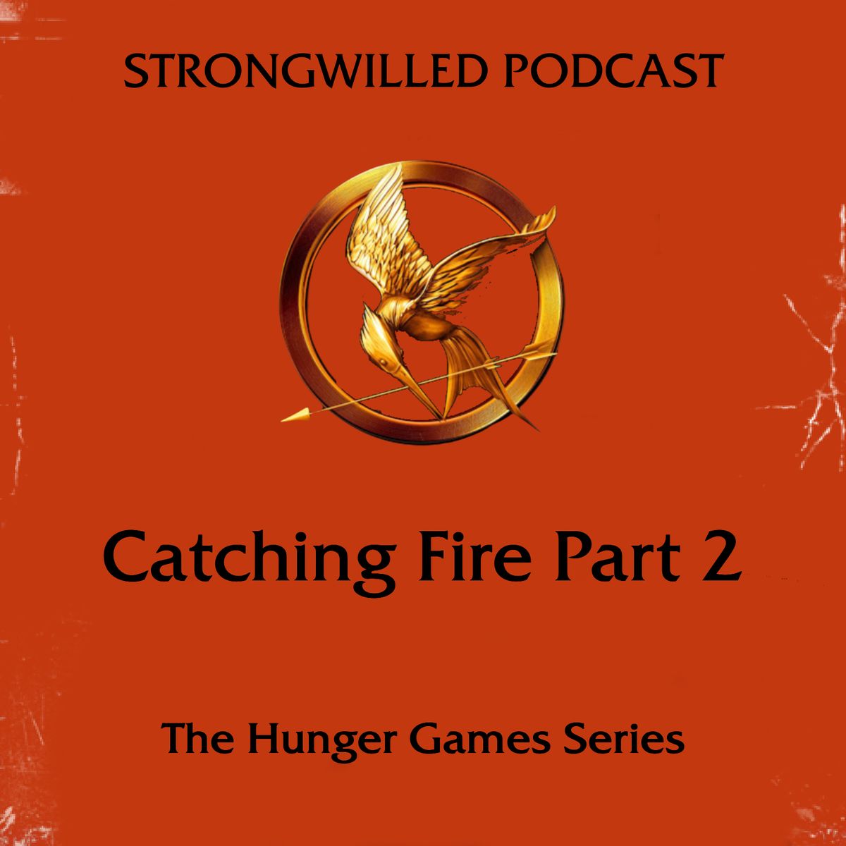 Catching Fire Part 2 (Hunger Games Series)