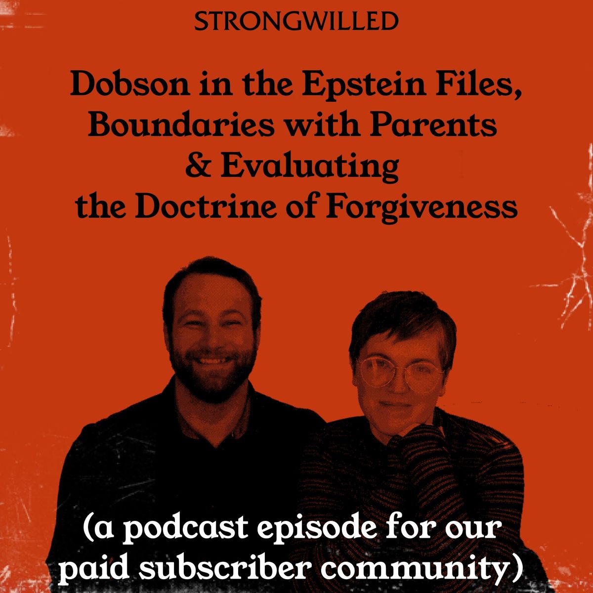 Dobson in the Epstein Files, Boundaries with Parents & Evaluating the Doctrine of Forgiveness