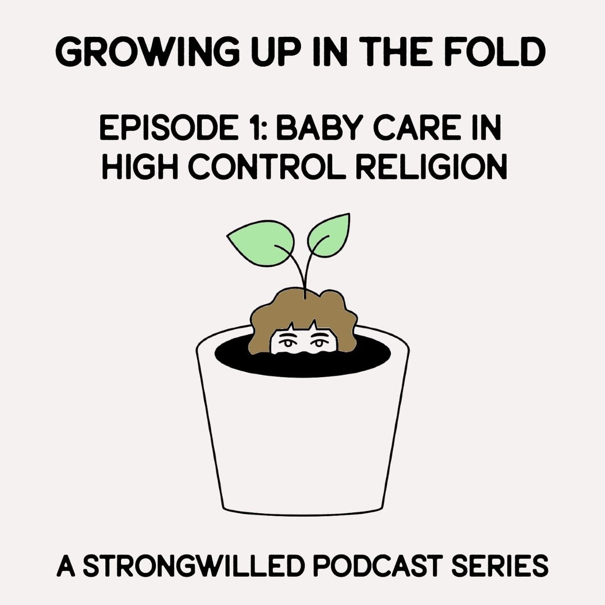 Growing Up in the Fold: Baby Care in High Control Religion (subscriber only episode)