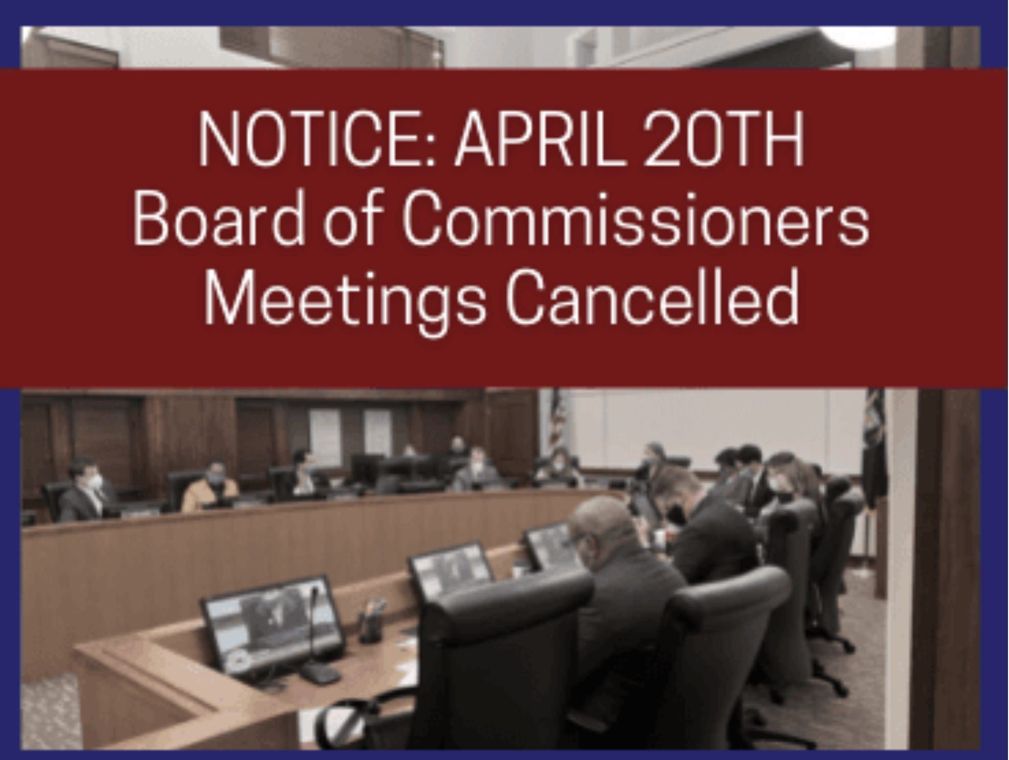 Washtenaw Commissioners meetings cancelled for Wed 4/20/22