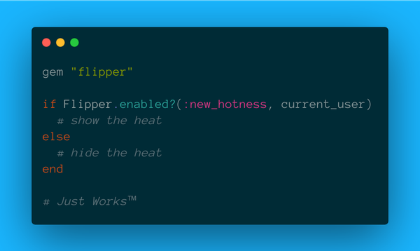 Rails Feature Flags: Now So Flippin' Easy You Won't Believe It
