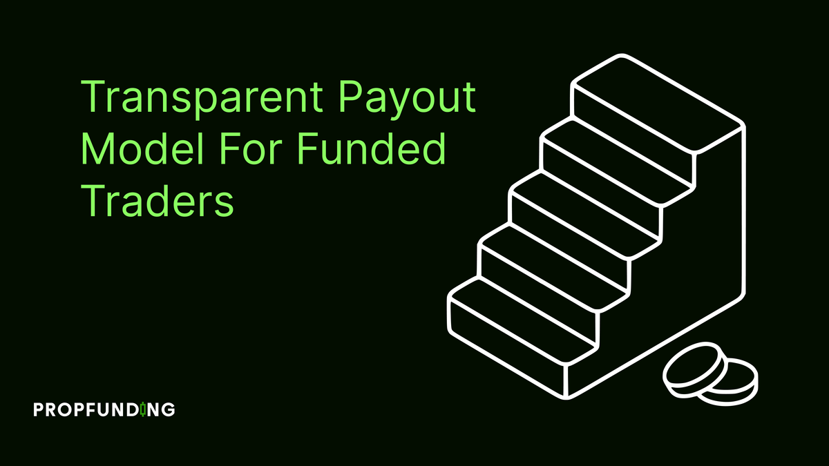 PropFunding Profit Share 80% — Transparent Payout Model for Funded Traders