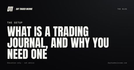 What is a trading journal, and why you need one