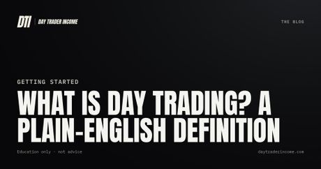 What is day trading? A plain-English definition
