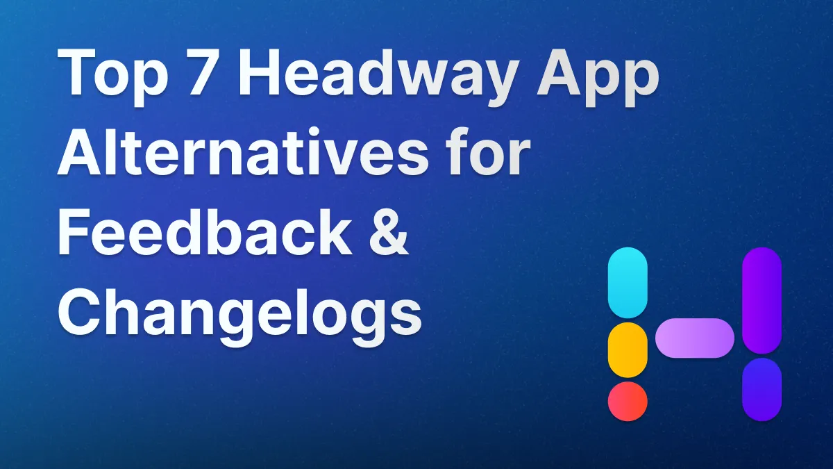 Best 7 Headway Alternatives for Changelogs.