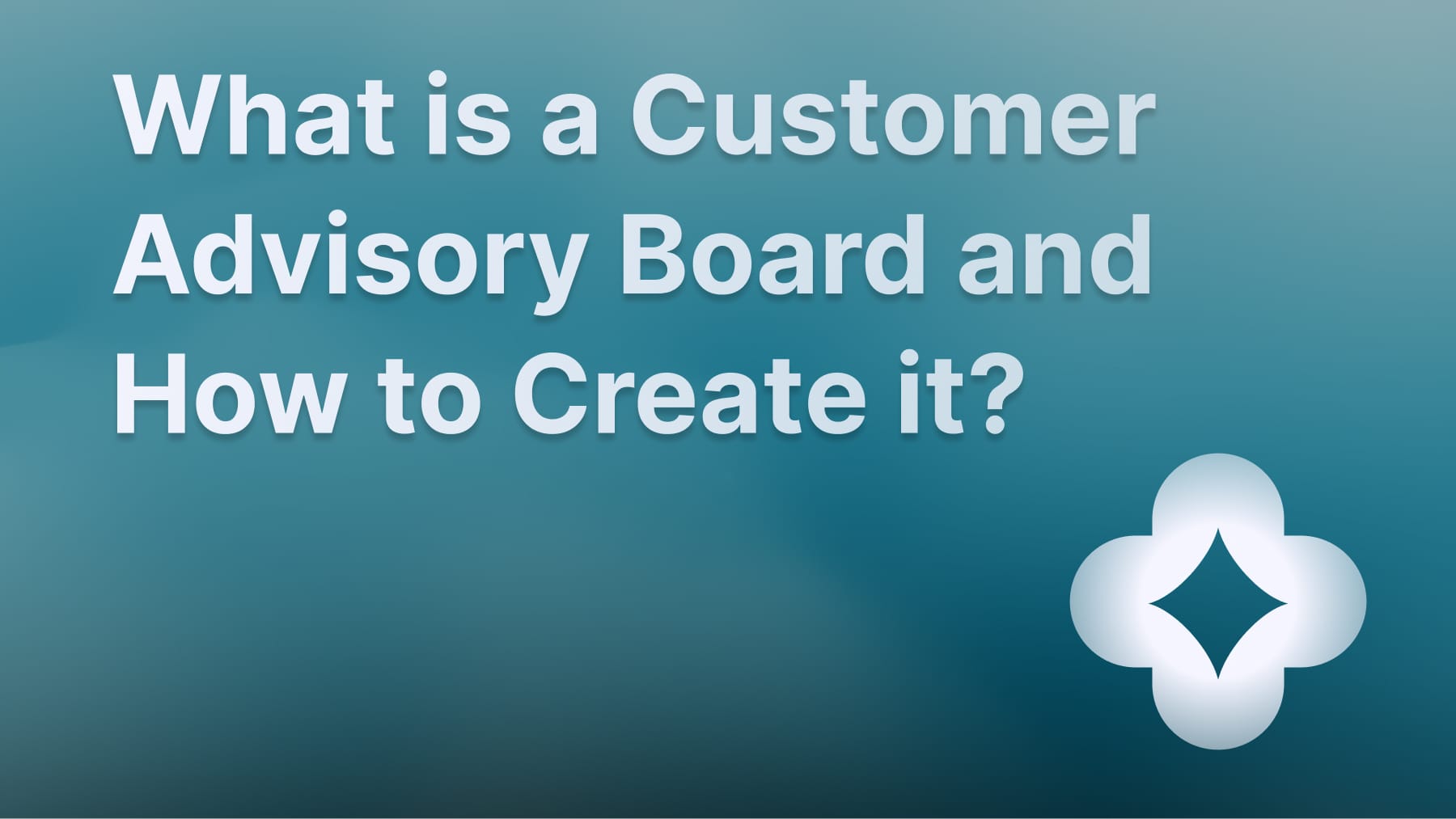 Customer Advisory Board guide.