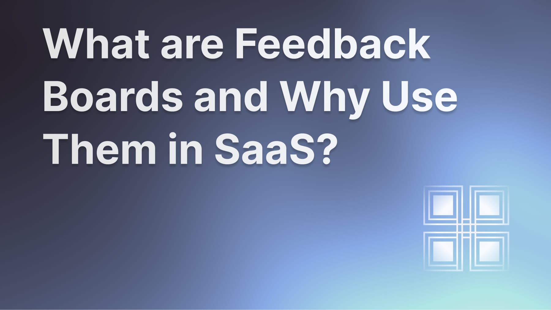 A guide on what are feedback boards and how to use them.