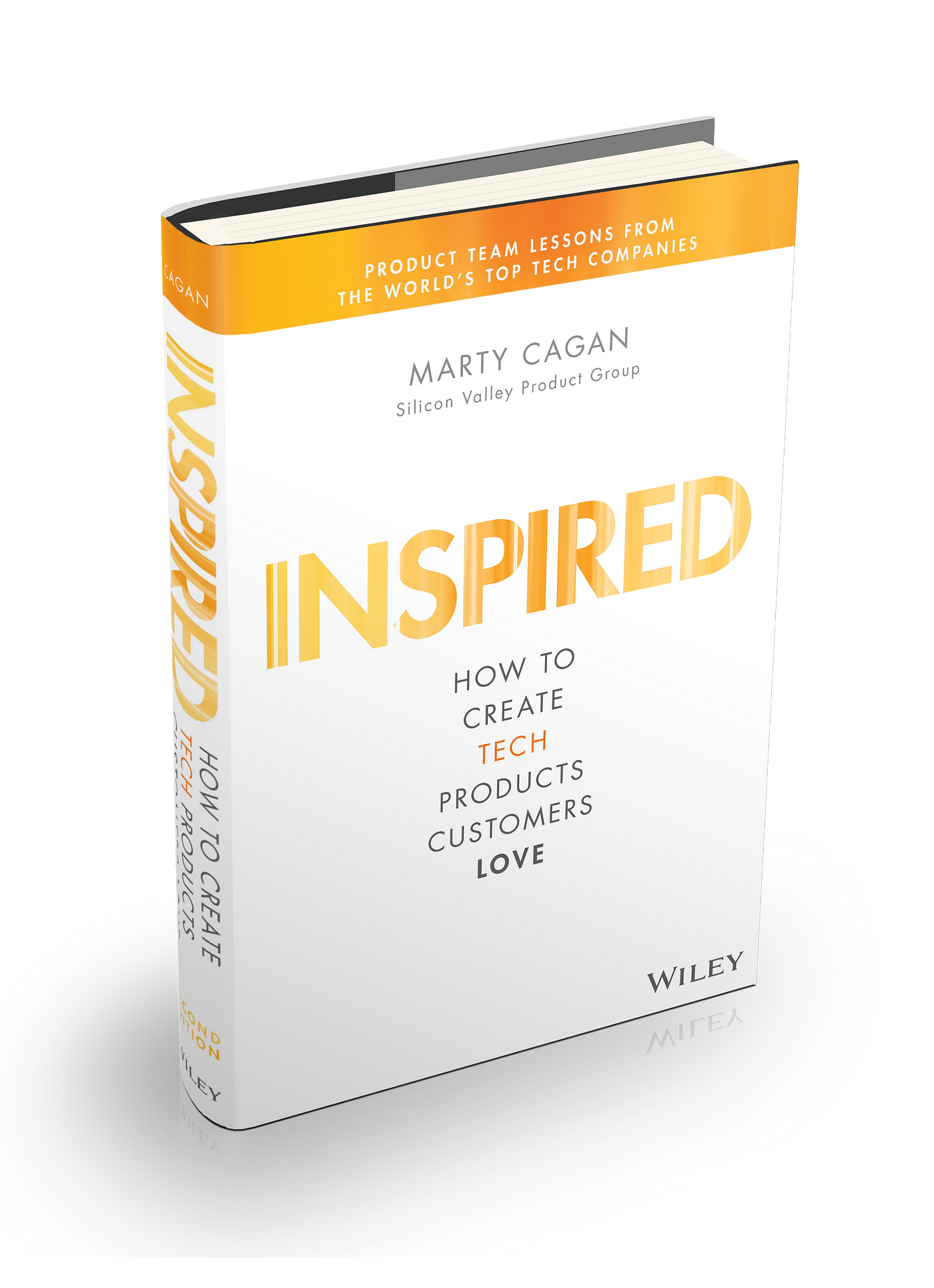 Inspired: How to Create Tech Products Customers Love by Dan Olsen