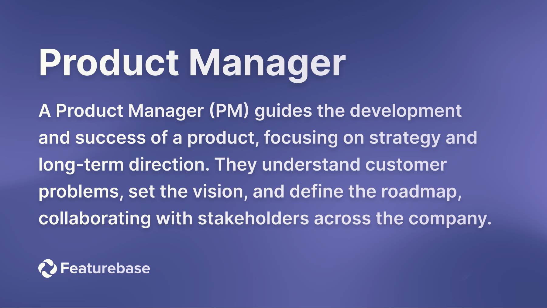 product manager definition.