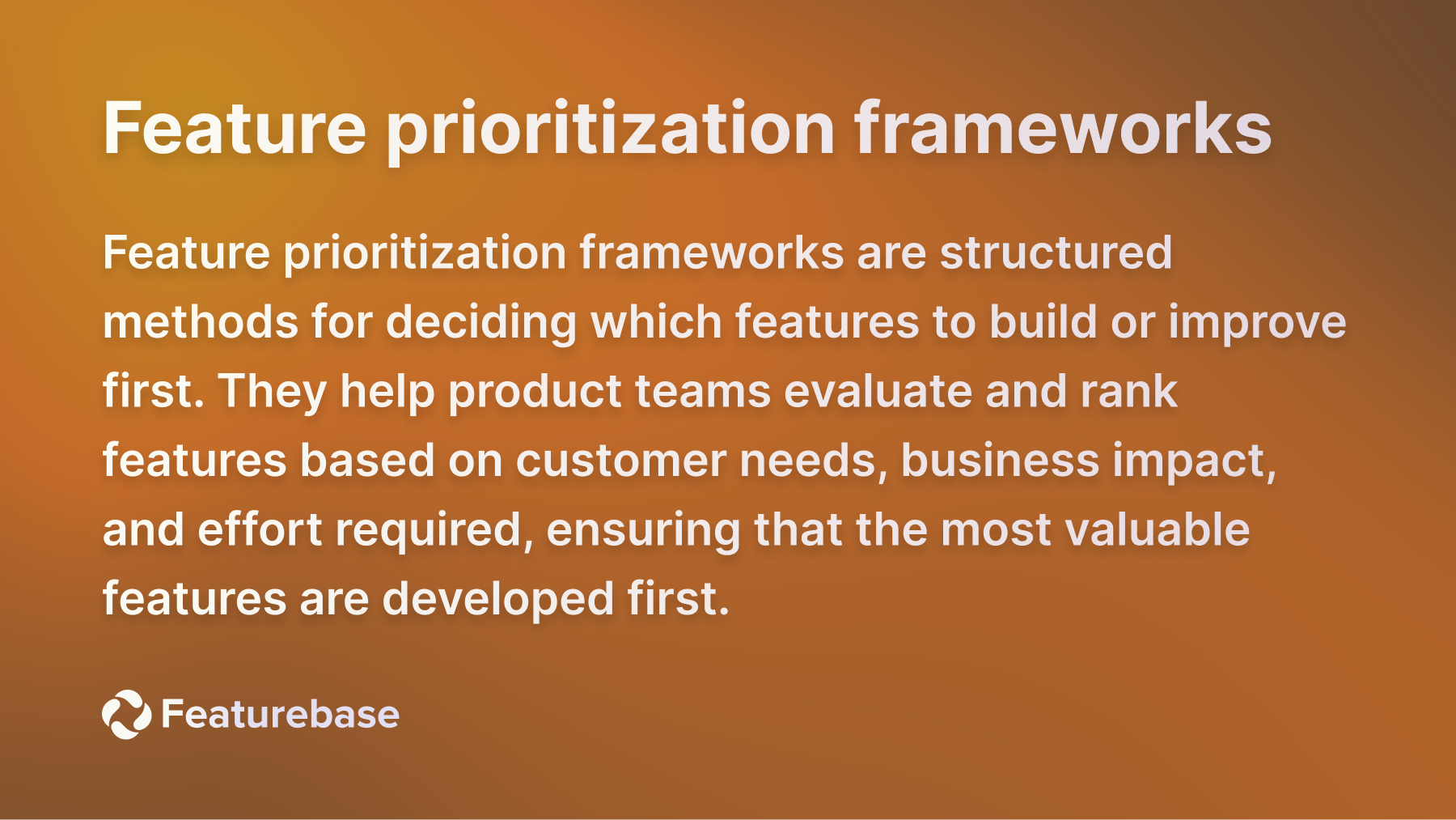 feature prioritization frameworks definition.