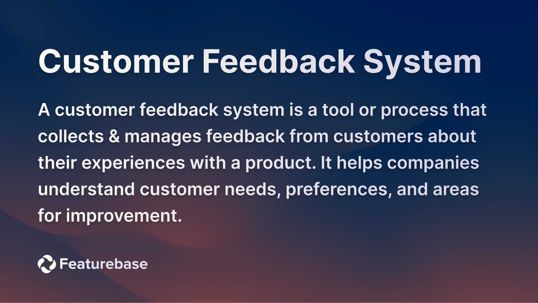 Customer feedback system definition.