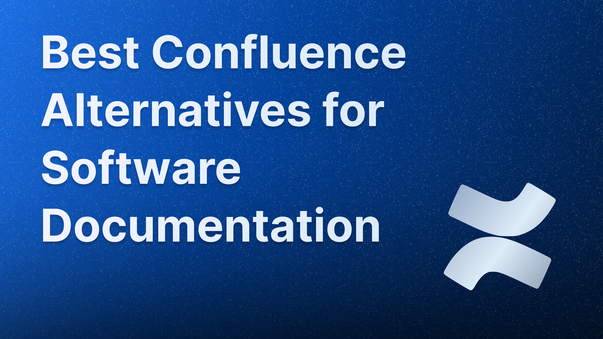 Best 17 confluence alternatives for software documentation and product management.
