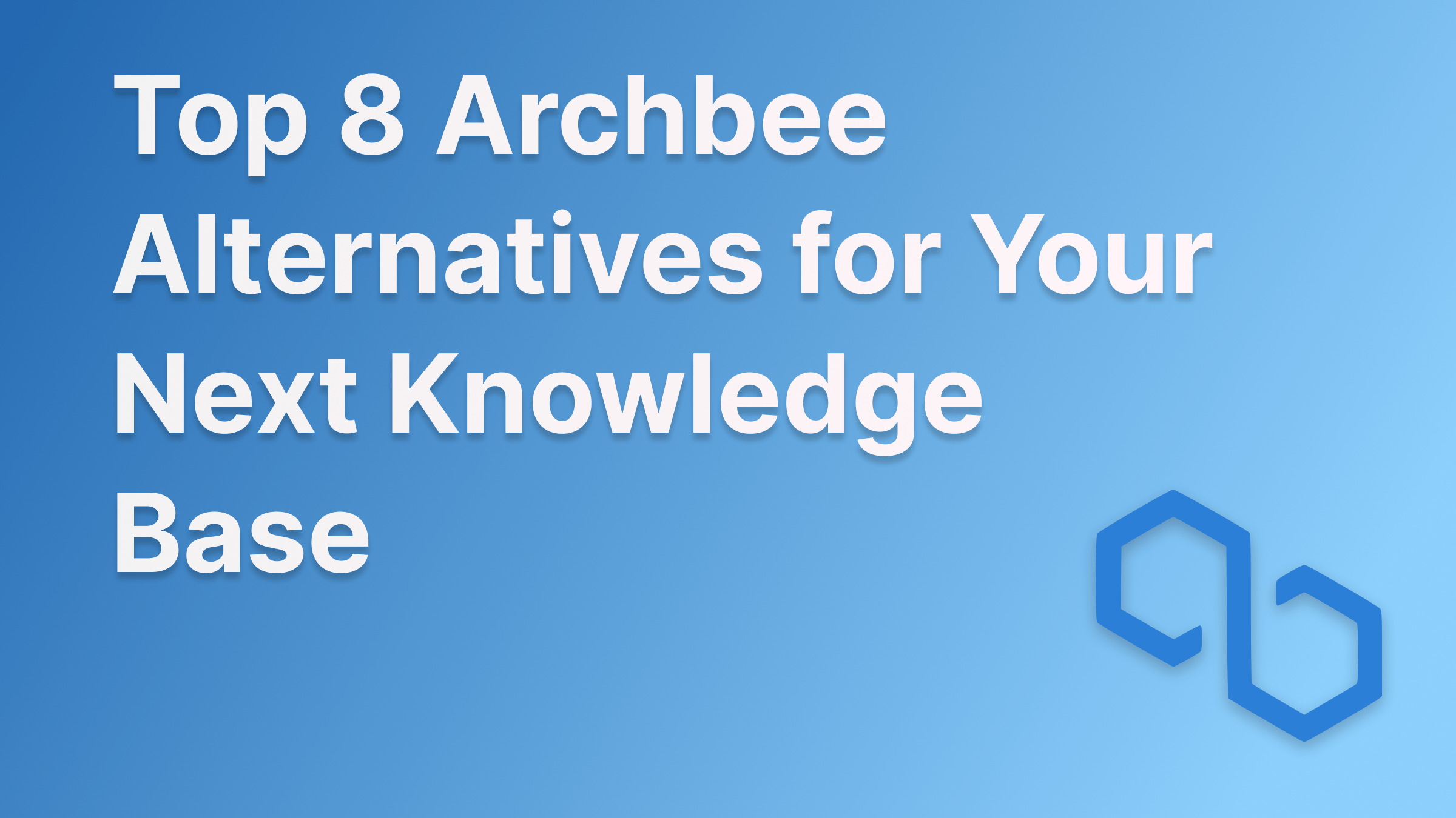 Best Archbee alternatives for 2025.