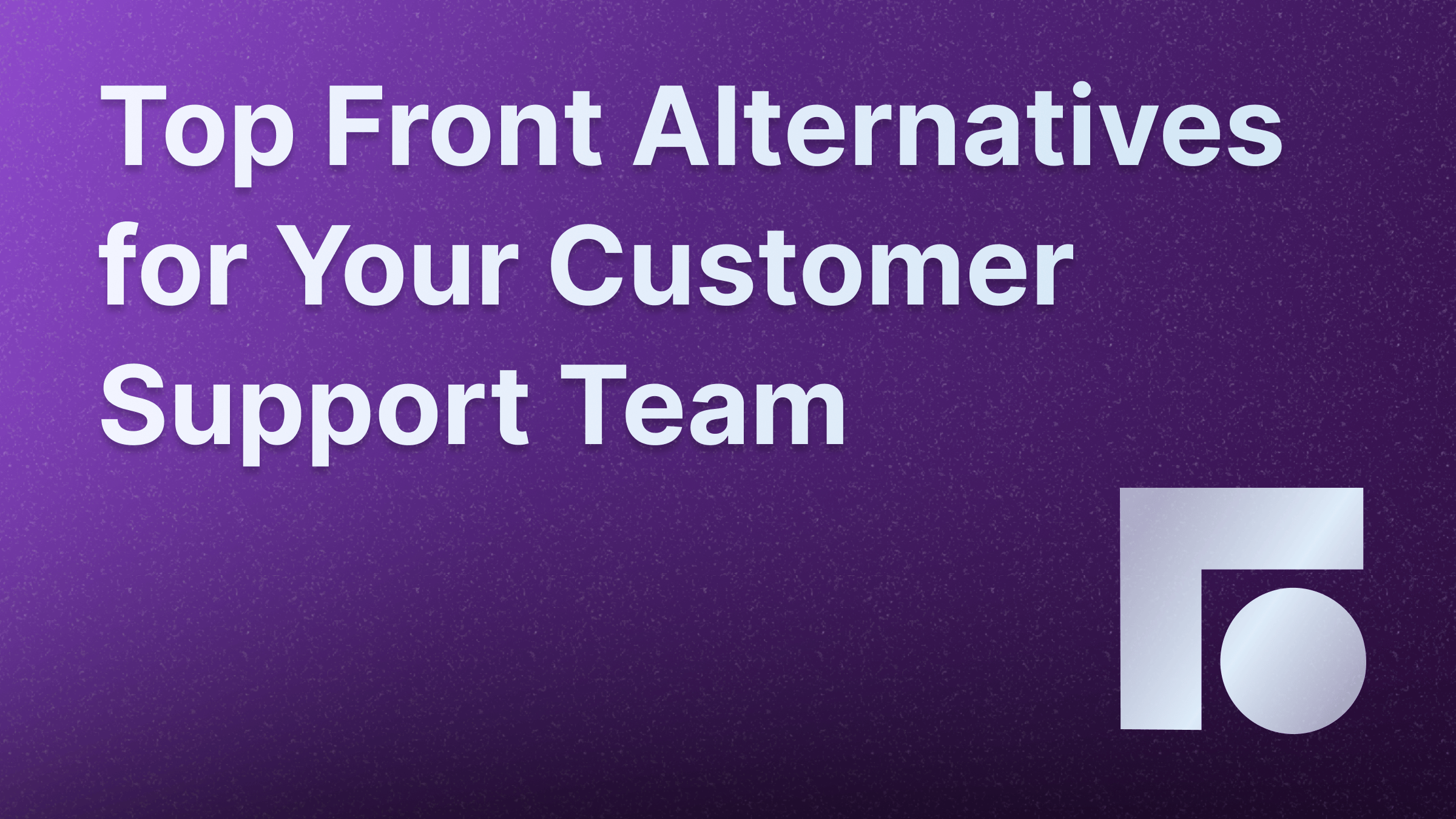 Best Front alternatives for customer support in 2025