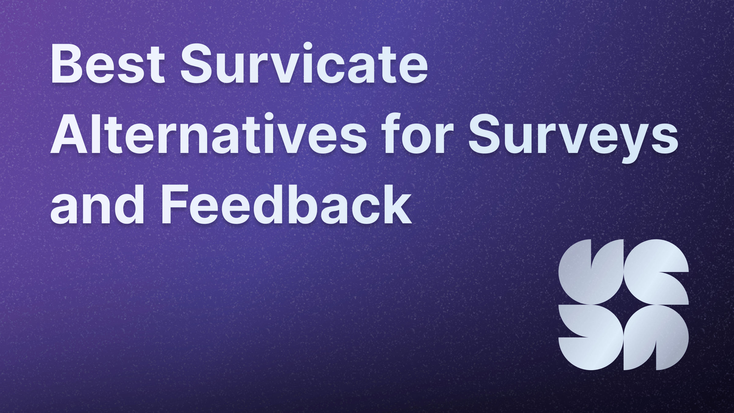 Top Survicate alternatives for 2025.
