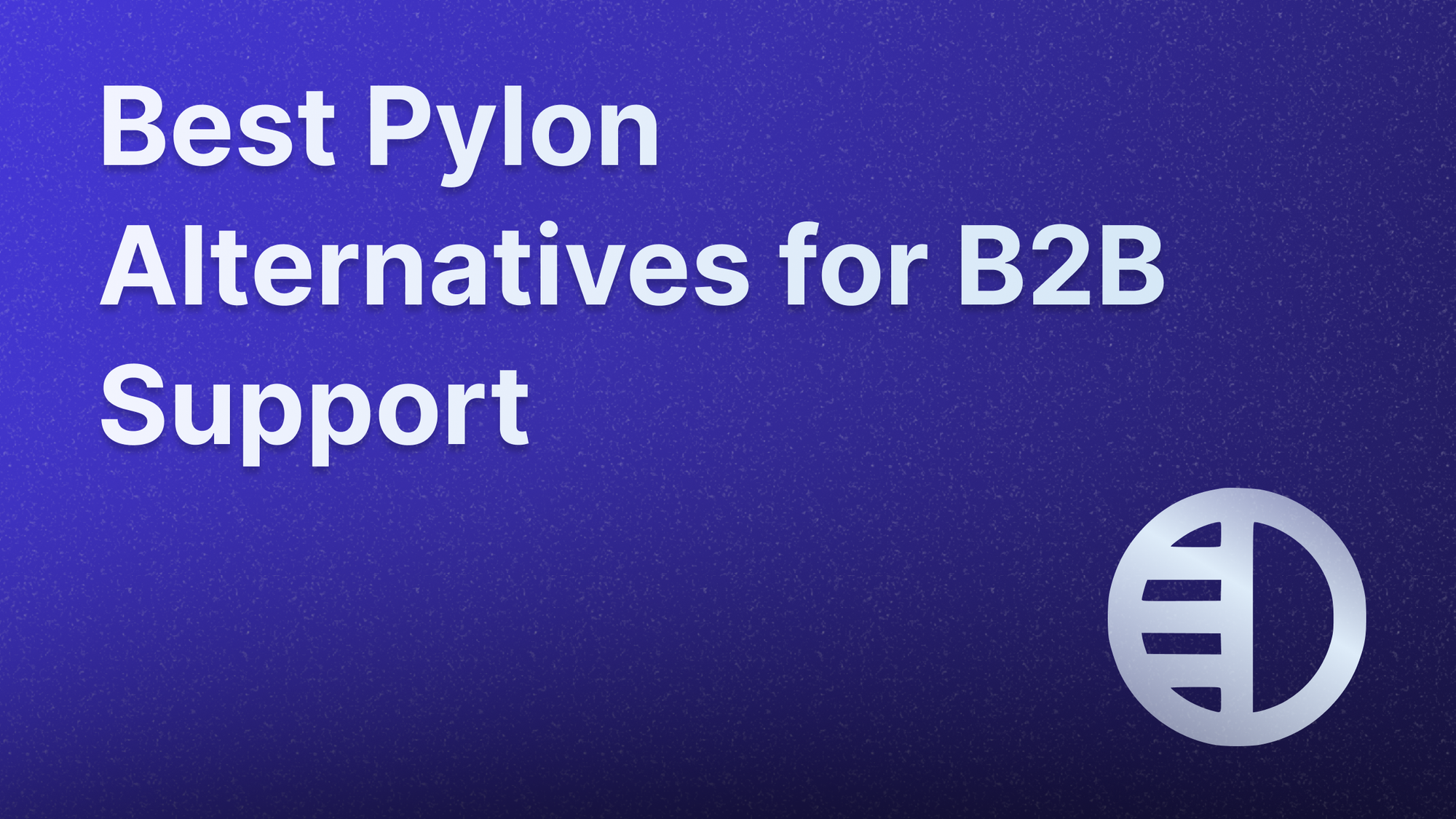 Best Pylon alternatives overview and comparison.