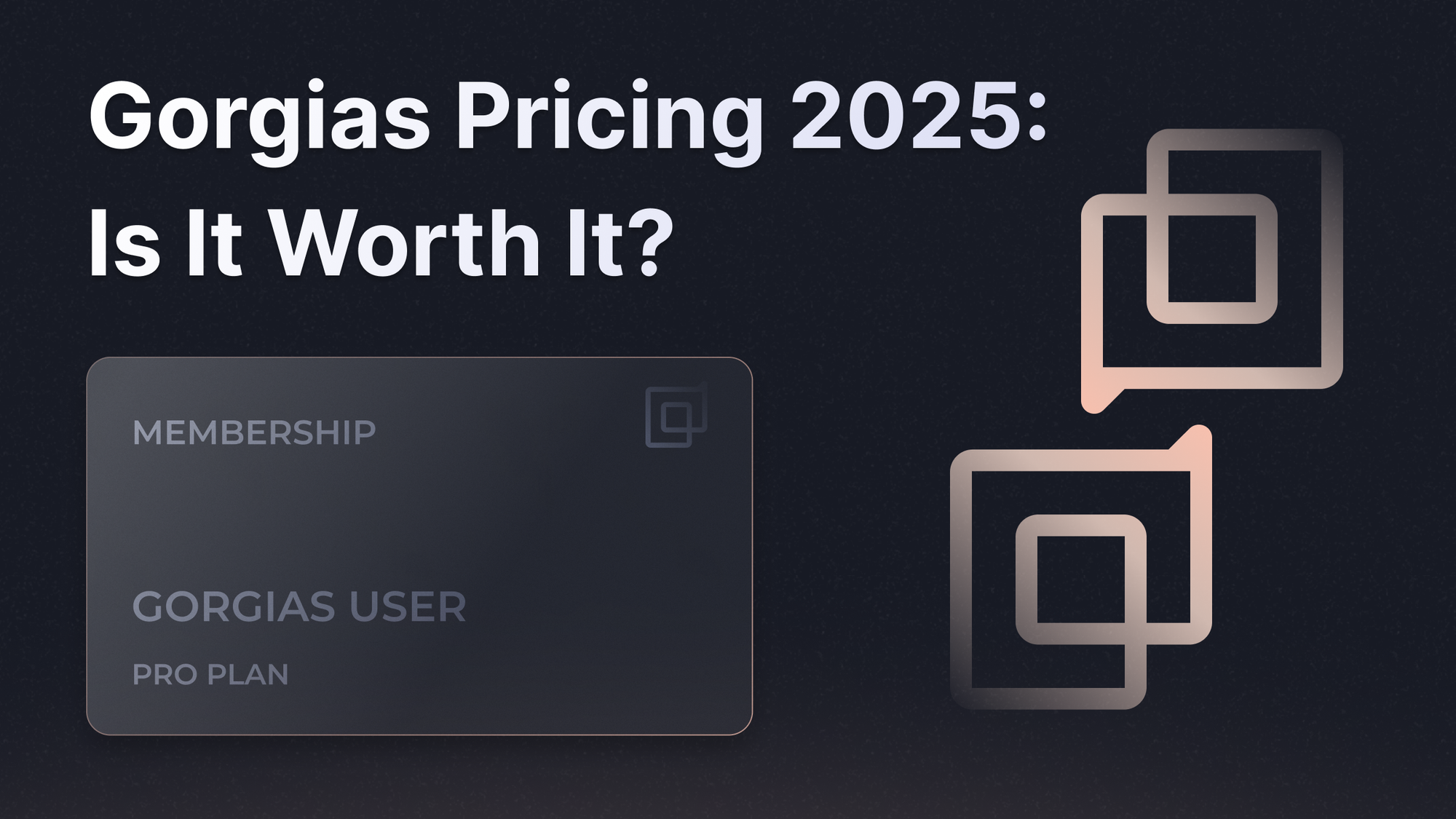 Gorgias pricing review and comparison.