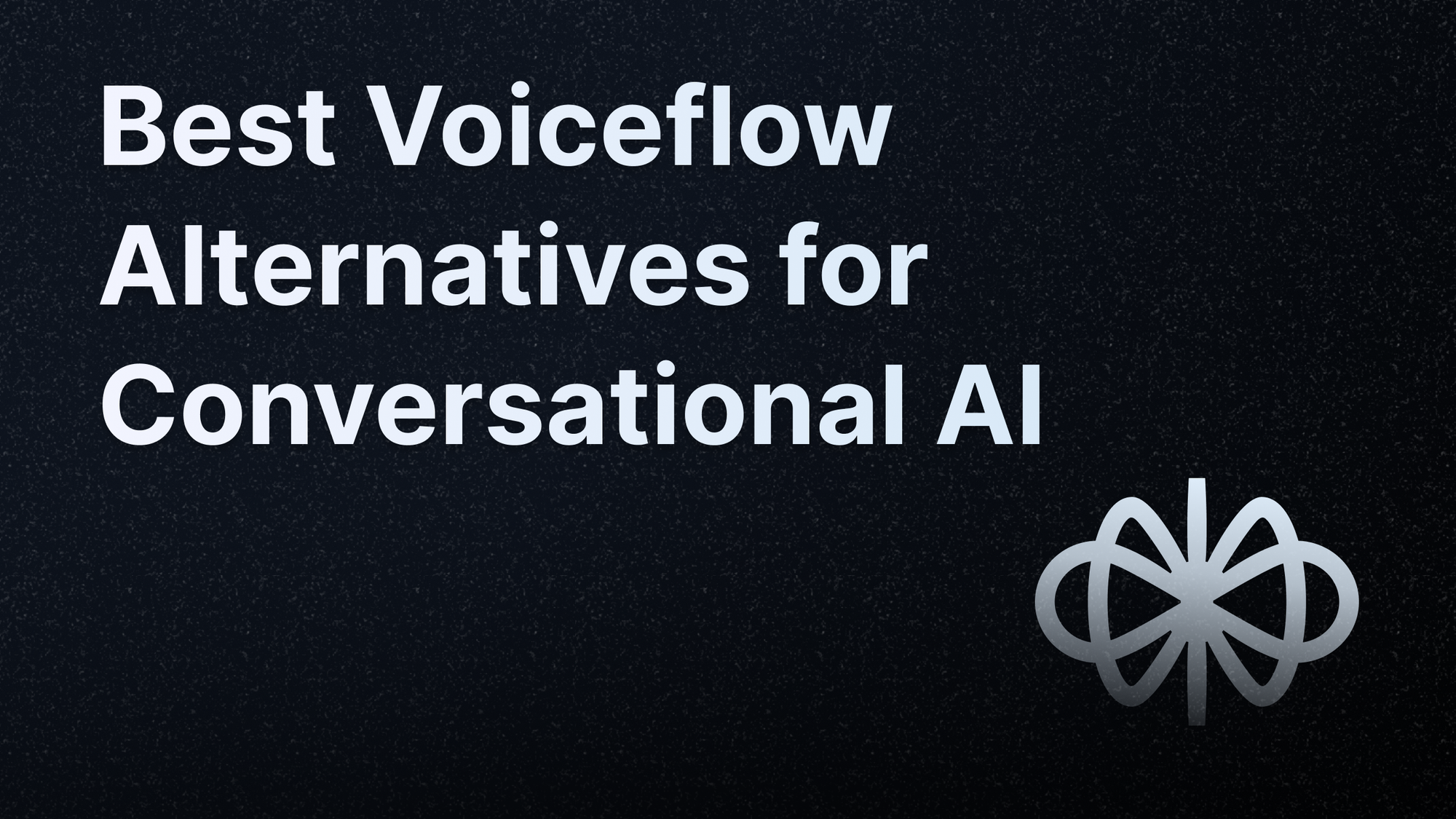 Best Voiceflow alternatives for AI voice and chat agents.