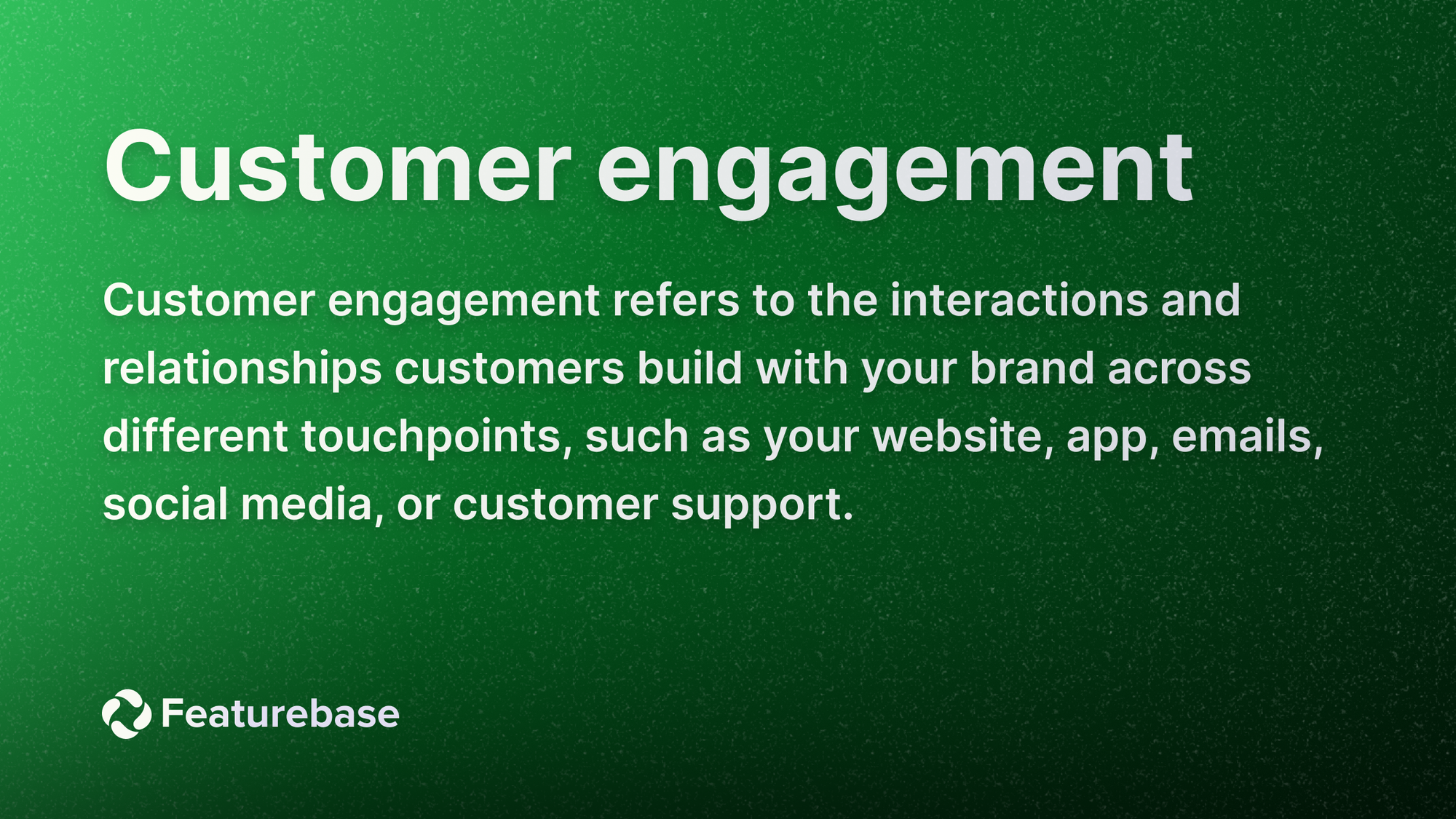 Customer engagement definition.