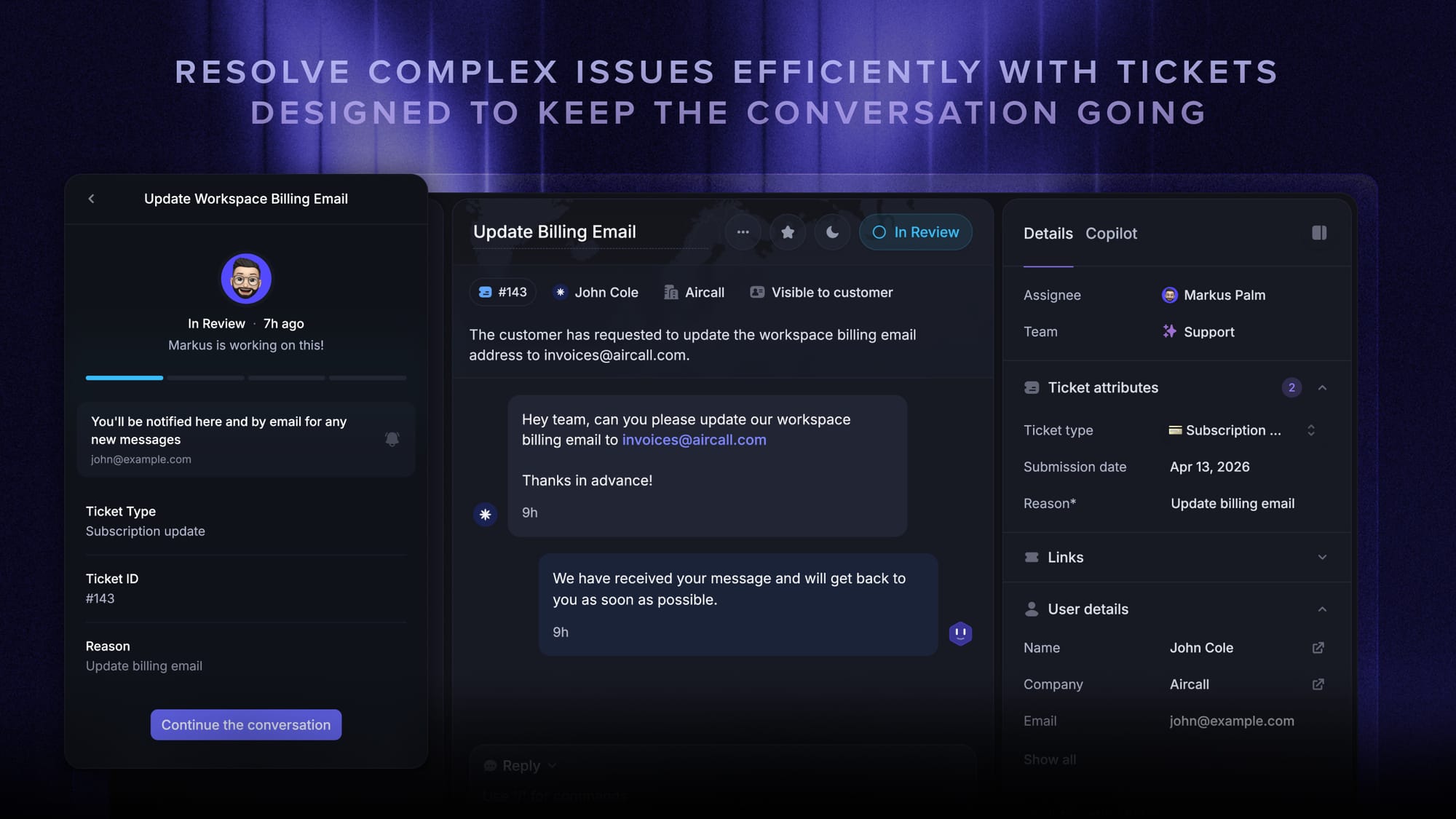Tickets in Featurebase help you solve complex issues more efficiently and keep the conversation going.