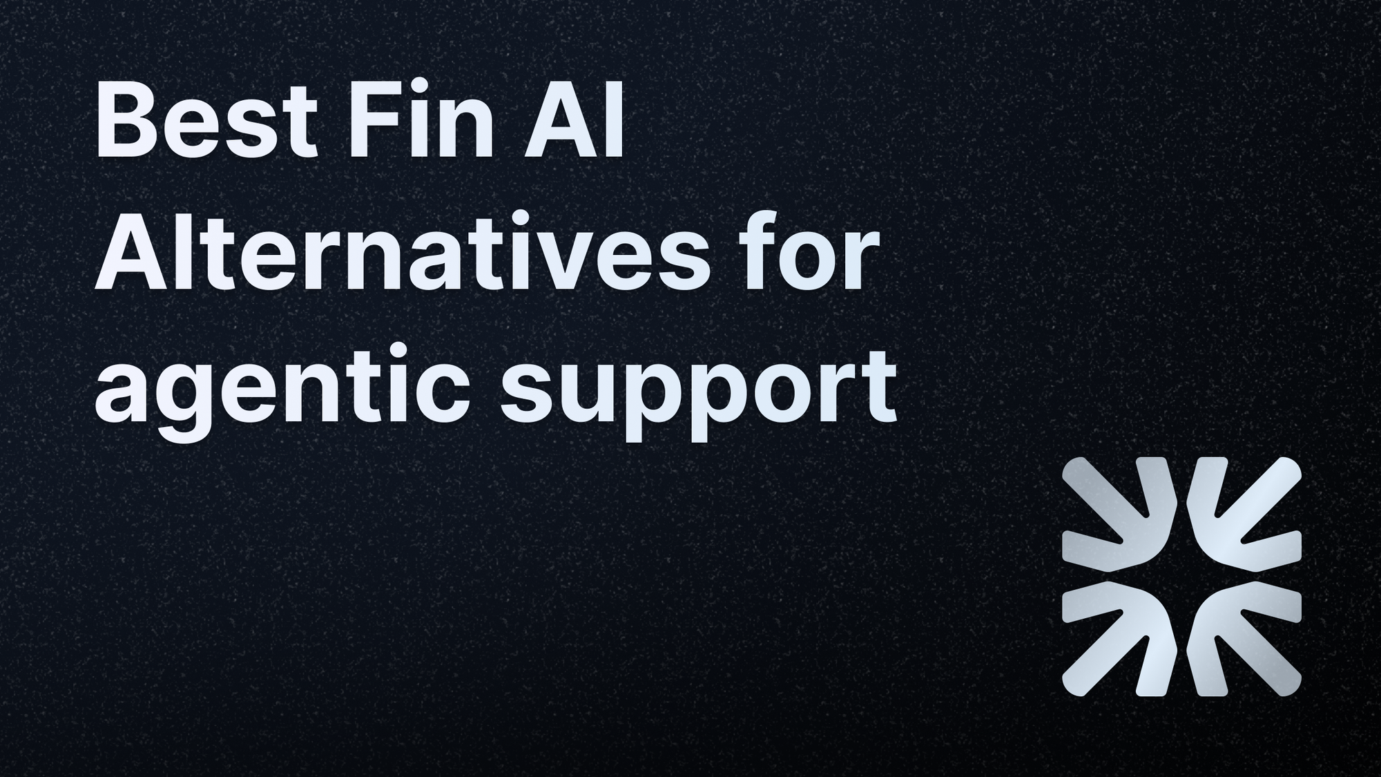 Fin AI alternatives blog cover.
