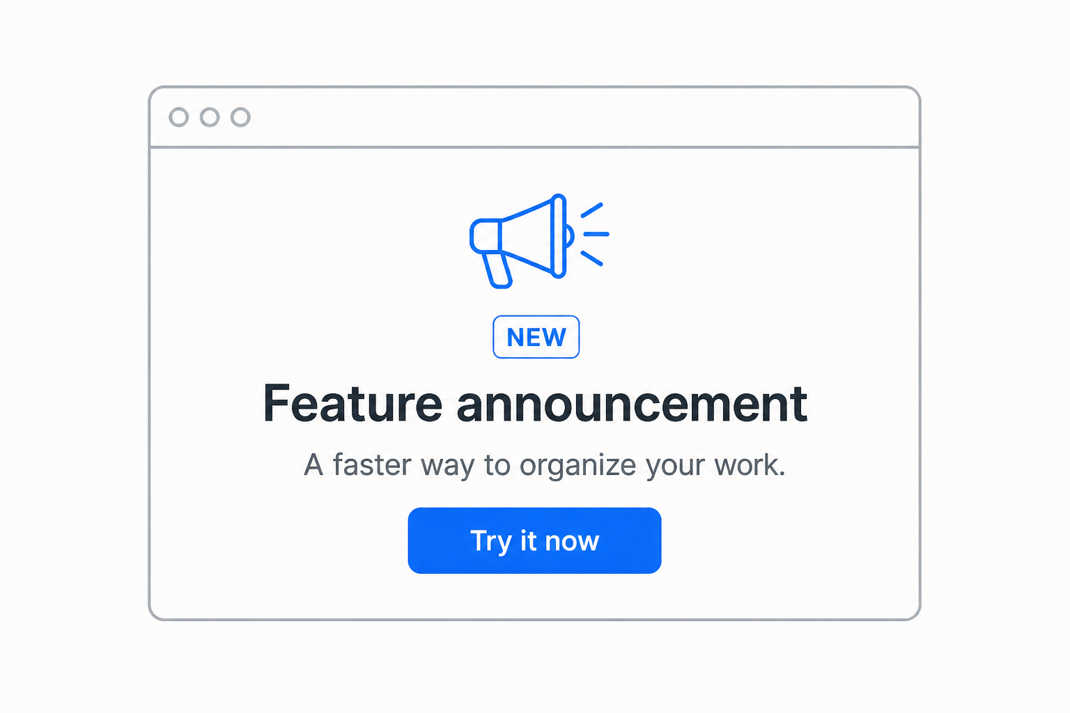 Minimal browser window showing a new feature announcement with a megaphone icon and “Try it now” button.